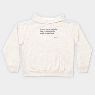 A Quote about Poetry by Robert Frost Kids Hoodie