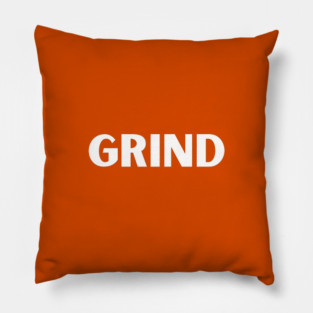 Grind Pillow
