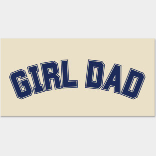 Girl Dad Posters and Art