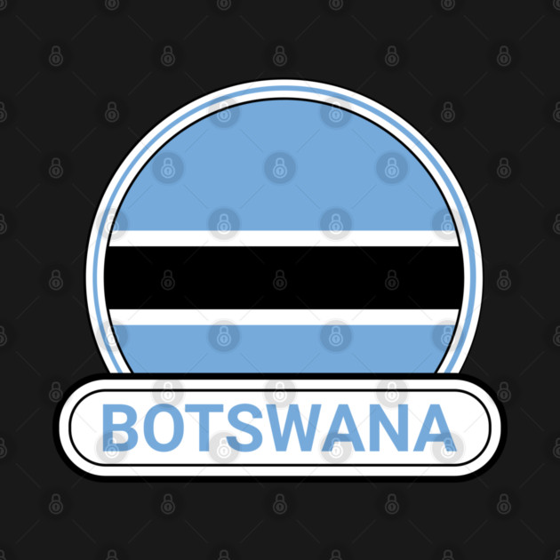 Botswana Country Badge - Botswana Flag by Yesteeyear