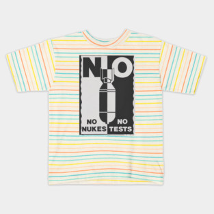 No Nukes No Tests Kids T-Shirt