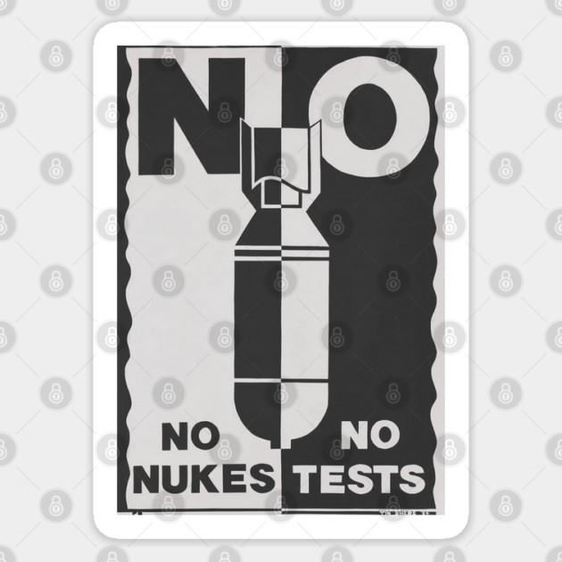 No Nukes No Tests Sticker by Timeless Chaos