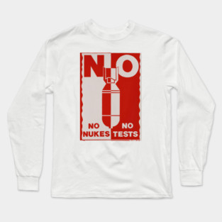 No Nukes No Tests Red Print Long Sleeve T-Shirt