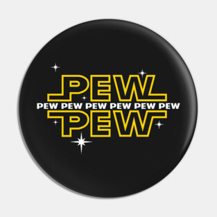 Pew Pew Pew Pin