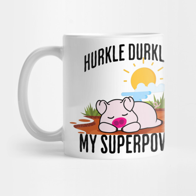 Hurkle Durkling My Superpower by Luxinda