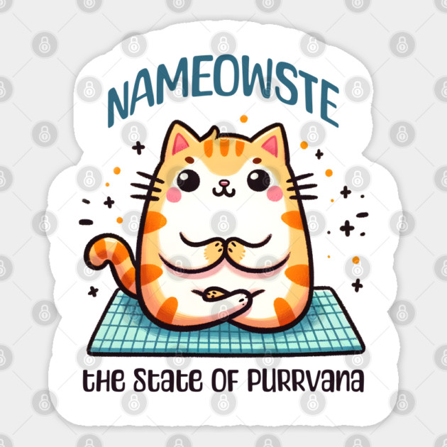 Na MEOW ste, the state of purrvana, cat yoga design Sticker by Luxinda