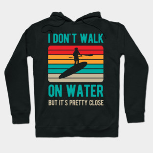 Funny Paddle Board Paddleboarding Gifts Hoodie