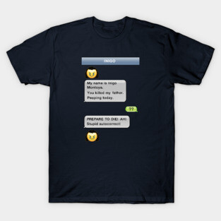 Stupid Autocorrect- Inigo Montoya T-Shirt