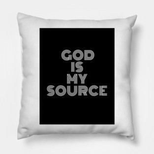 God is my Source Pillow
