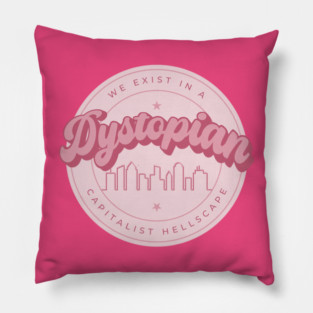 Dystopian Capitalist Hellscape Pillow