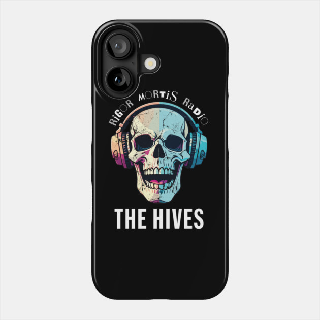 Rigor Mortis Radio - The Hives Phone Case by Timeless Chaos