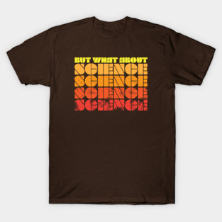 What About Science (Red) T-Shirt