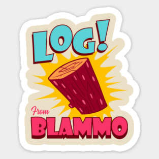 Log From Blammo Magnet