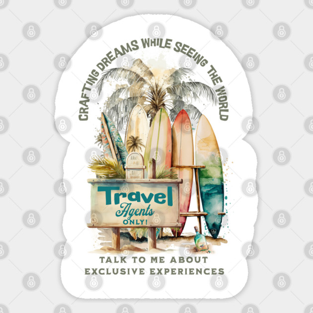 Crafting Dreams While Seeing The World Sticker by WarFX Designs