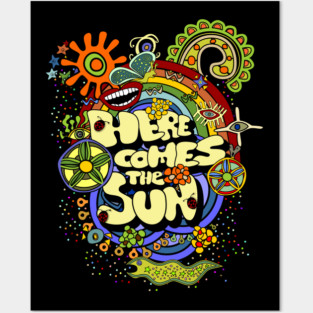 Here Comes The Sun Posters and Art