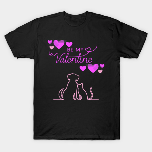 Be My Valentine Dog and Cat, Romance, Romantic Valentines T-Shirt by BirdsnStuff