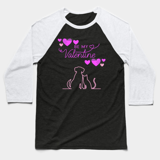 Be My Valentine Dog and Cat, Romance, Romantic Valentines Baseball T-Shirt by BirdsnStuff