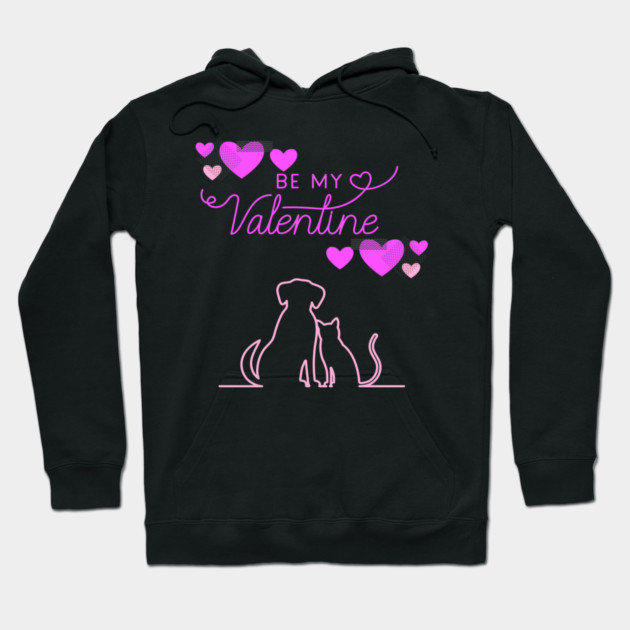 Be My Valentine Dog and Cat, Romance, Romantic Valentines Hoodie by BirdsnStuff