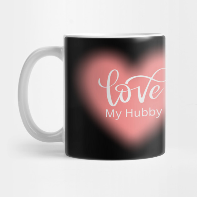 Love My Hubby, Romance, Romantic, Cursive Writing Valentines by BirdsnStuff