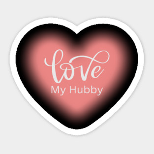 Love My Hubby, Romance, Romantic, Cursive Writing Valentines Sticker