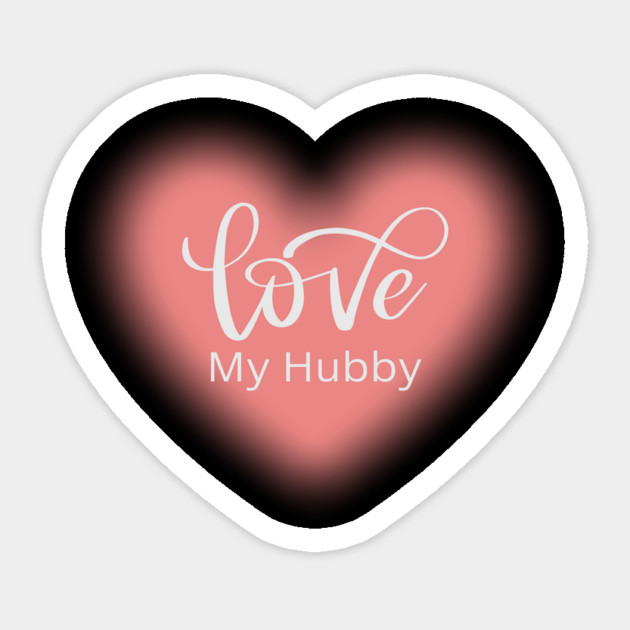 Love My Hubby, Romance, Romantic, Cursive Writing Valentines Magnet by BirdsnStuff
