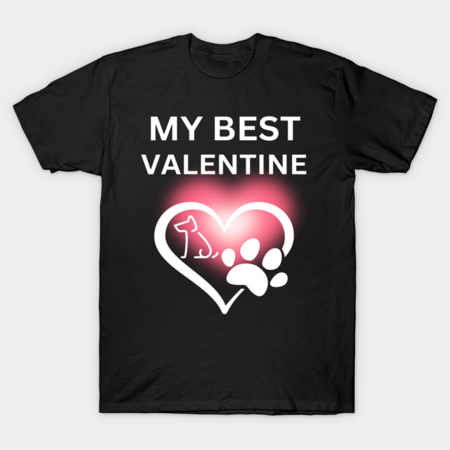 My Best Valentine, Valentine's Day, Puppy Paw Love, Romance T-Shirt by BirdsnStuff