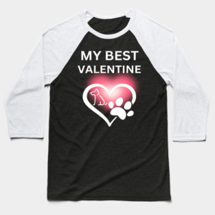 My Best Valentine, Valentine's Day, Puppy Paw Love, Romance Baseball T-Shirt
