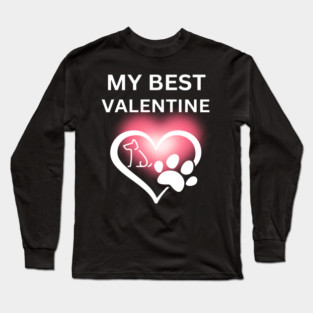 My Best Valentine, Valentine's Day, Puppy Paw Love, Romance Long Sleeve T-Shirt
