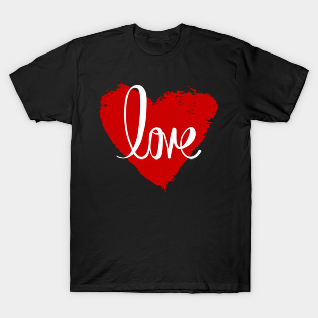 Love, Valentine's Day, Romance, Romantic T-Shirt by BirdsnStuff