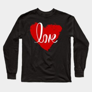Love, Valentine's Day, Romance, Romantic Long Sleeve T-Shirt