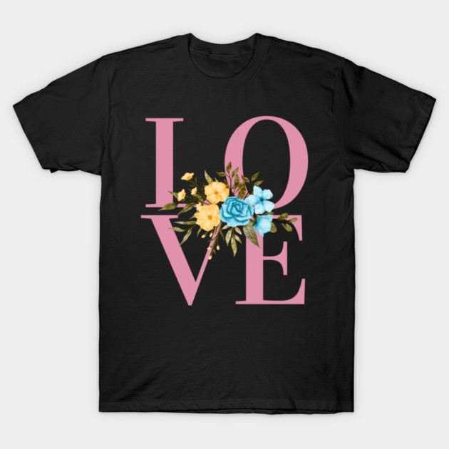 Love, Valentine's Day, Romance, Romantic Floral Botanical T-Shirt by BirdsnStuff