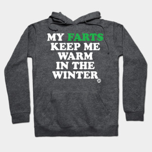warm farts Hoodie