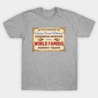 World Famous Mummy Traps! T-Shirt