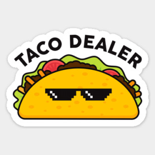 Taco Dealer Sticker