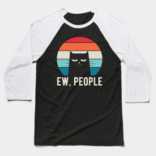 Ew People Funny Gifts Baseball T-Shirt