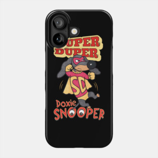Super Duper Doxie Snooper Funny Cute Phone Case
