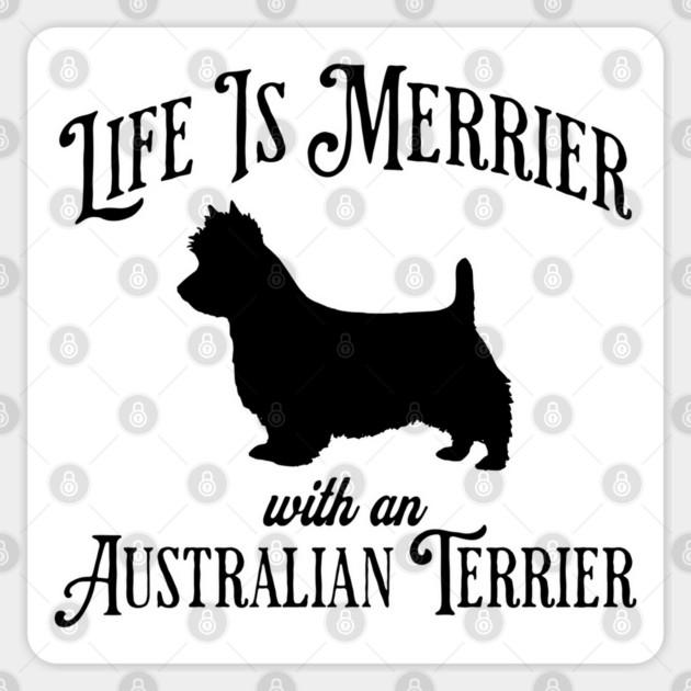 Life Is Merrier with an Australian Terrier fun silhouette design Sticker by Luxinda