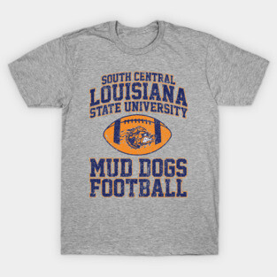 South Central Louisiana State University Mud Dogs Football (Variant) T-Shirt