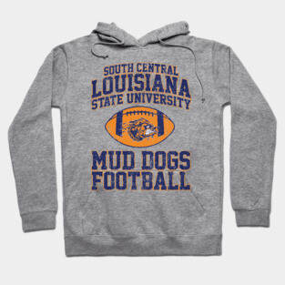 South Central Louisiana State University Mud Dogs Football (Variant) Hoodie