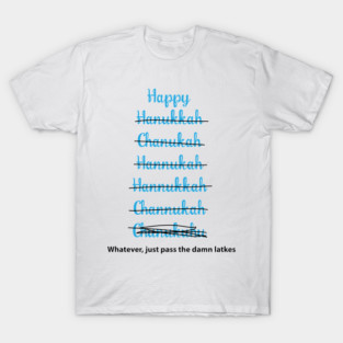 Happy Hanukkah! T-Shirt