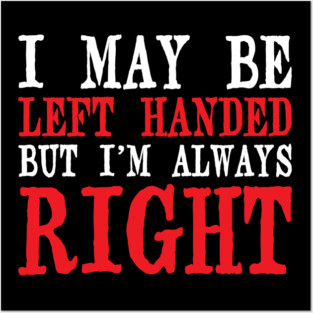 Funny Lefty Pride Left handed Day Gift Posters and Art