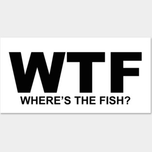 WTF What the Fish? Sarcasm Sayings Quotes Minimal Word Art Posters and Art