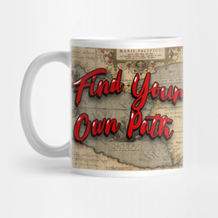 Find Your Own Path Mug