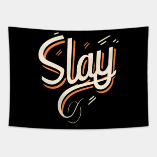 SLAY Tapestry