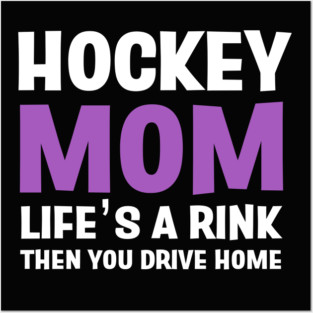 HOCKEY MOM Posters and Art
