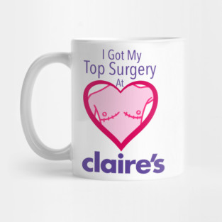 I got my top surgery at Claire’s Mug