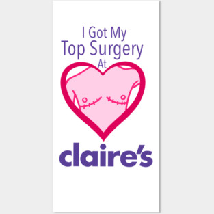 I got my top surgery at Claire’s Posters and Art