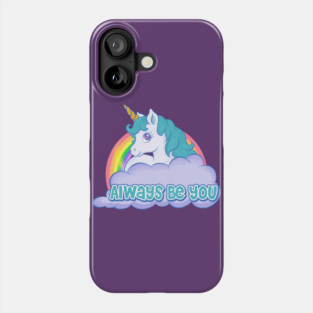 My Little Pony Always Be You Phone Case