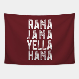 RAMA JAMA YELLA HAMA Tapestry