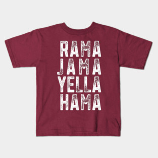 RAMA JAMA YELLA HAMA Kids T-Shirt
